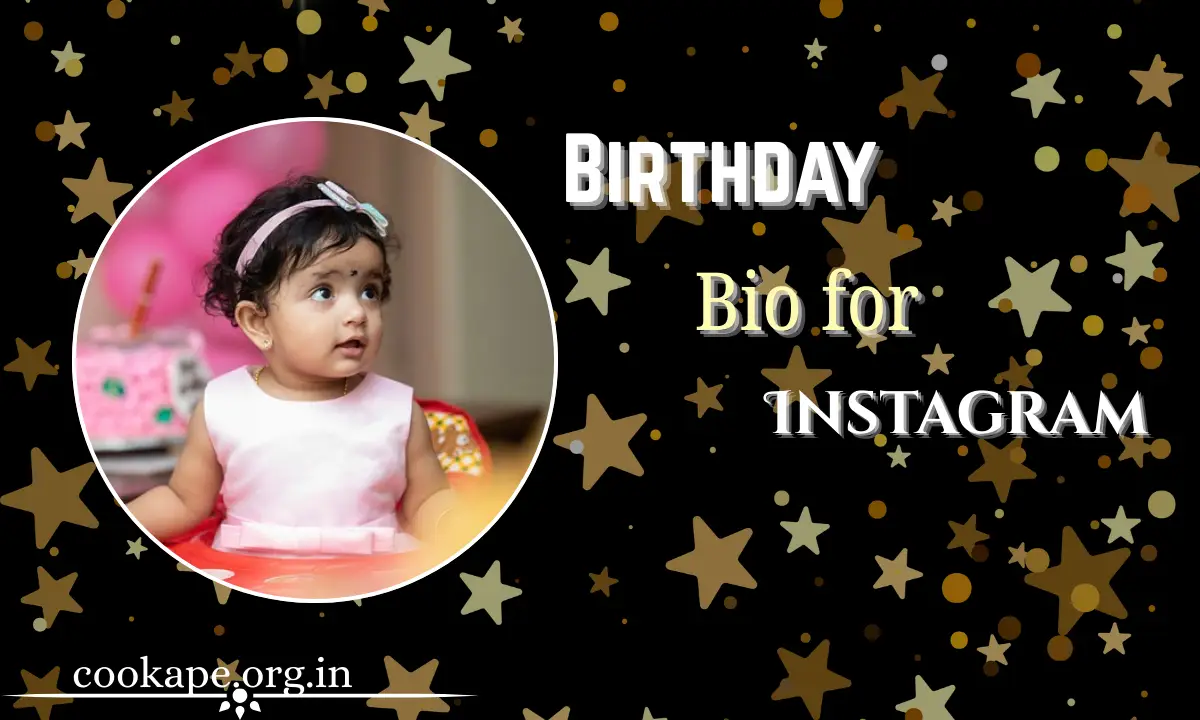 Birthday Bio for Instagram: Cute, Cool, Funny, Stylish & Romantic Ideas (2026)