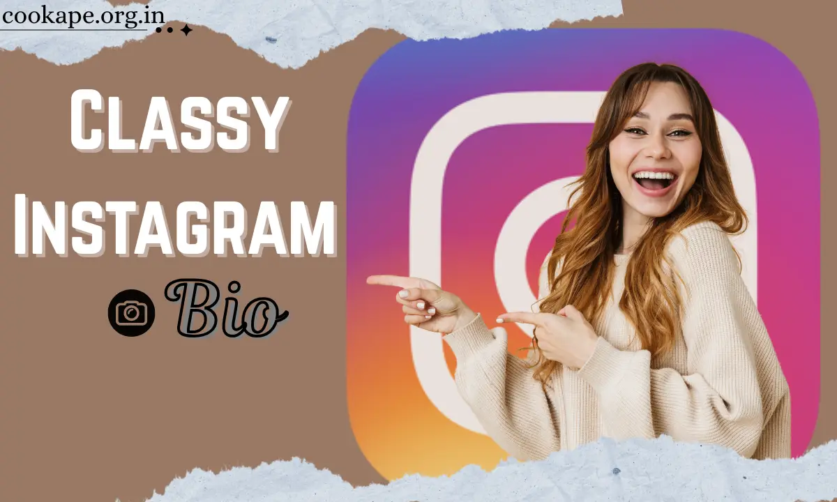 250+ Classy Instagram Bio: VIP, Stylish, Cool, and Unique Bio (2026)