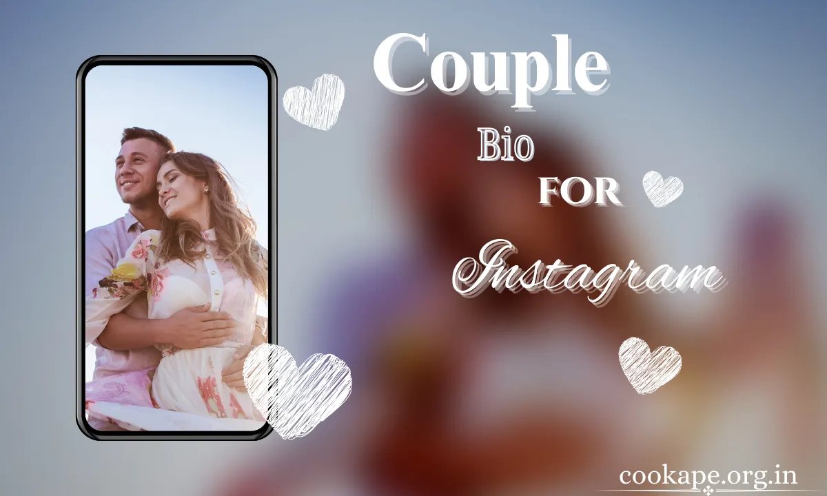 150+ Couple Bio for Instagram: Most Romantic, Emotional, Stylish & Heart Bio for Couples (2026)