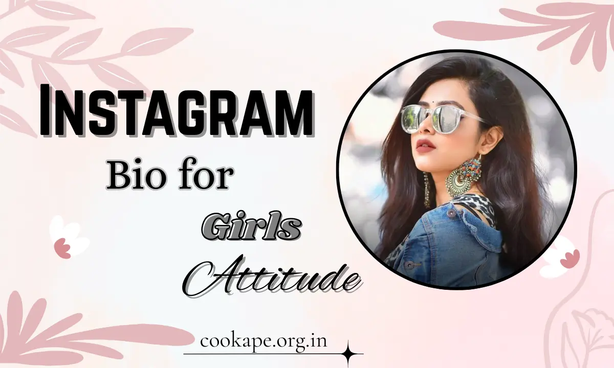 Instagram Bio for Girls Attitude, stylish & Funny bios (2026)