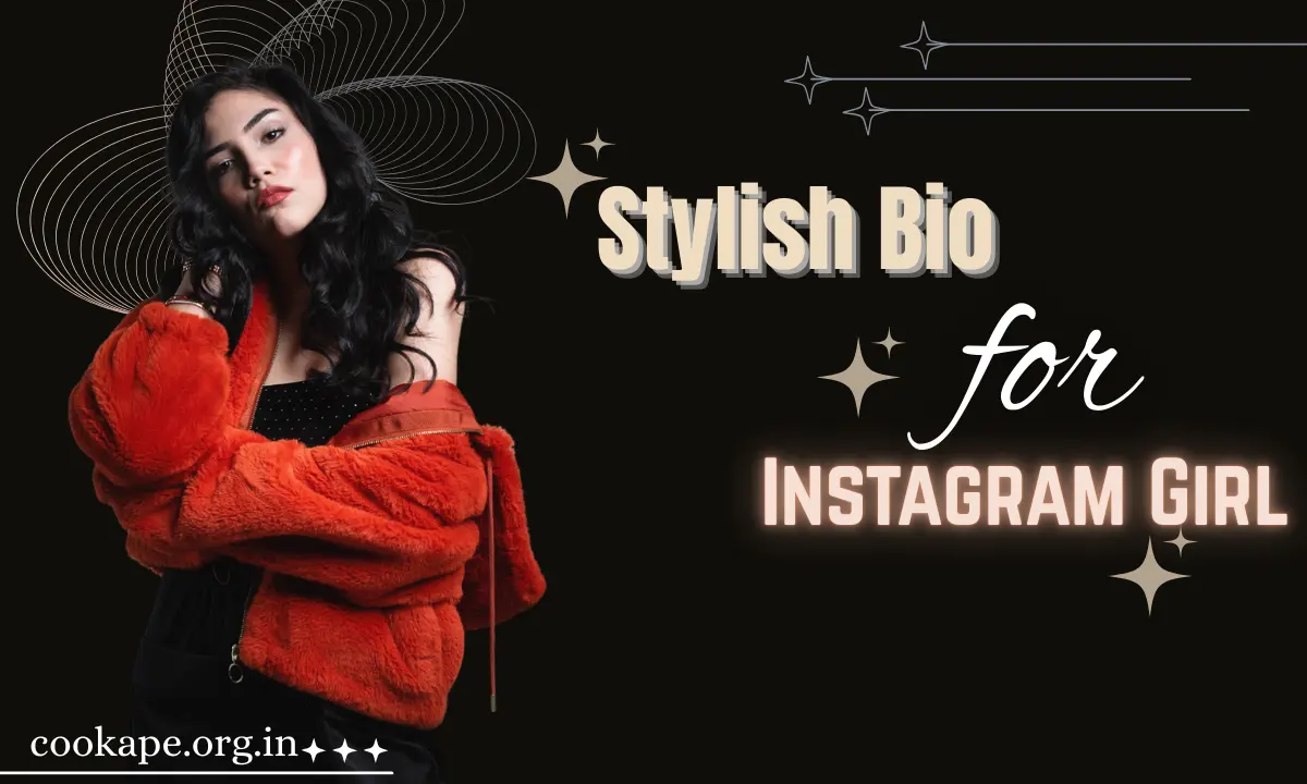 110+ Stylish Bio for Instagram Girl, with Attitude, Elegance & Aesthetic (2026)