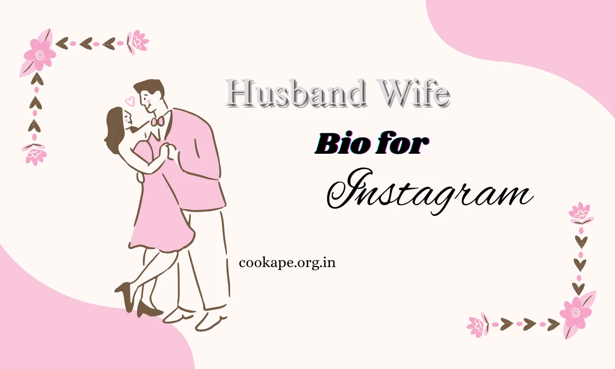 Husband Wife Bio for Instagram
